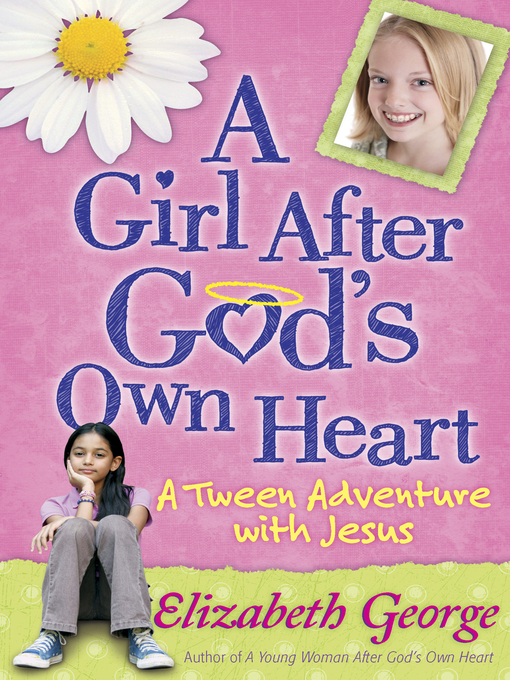 Title details for A Girl After God's Own Heart by Elizabeth George - Available